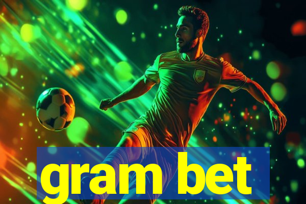 gram bet